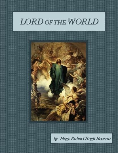 Lord of the World Audiobook by Robert Hugh Benson