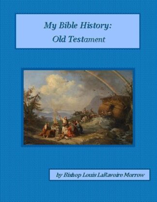 My Bible History: Old Testament Audiobook by Bishop Louis LaRavoire Morrow