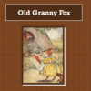 Old Granny Fox Audiobook by Thornton W. Burgess