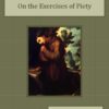 On the Exercises of Piety Audiobook by Jean Guibert