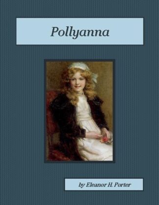 Pollyanna Audiobook by Eleanor H. Porter