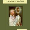 Priest on Horseback Audiobook by Eva K. Betz