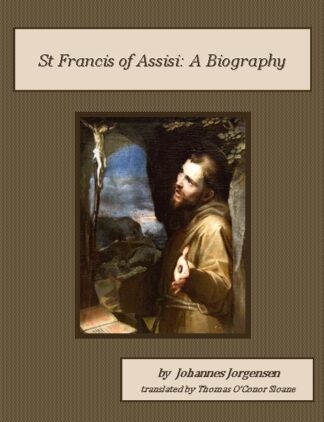 Saint Francis of Assisi: A Biography Audiobook by Johannes Jorgensen
