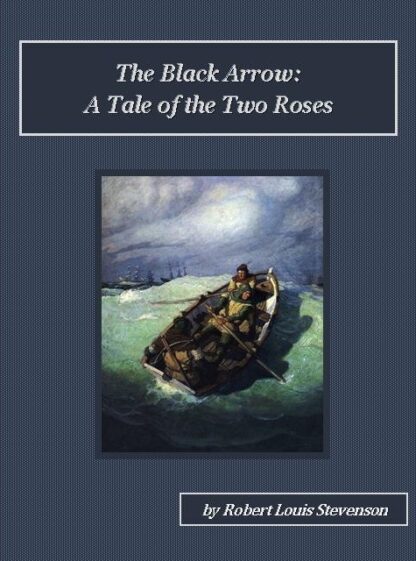 Black Arrow – A Tale of the Two Roses Audiobook by Robert Louis Stevenson