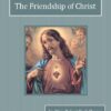 Friendship of Christ Audiobook by Robert Hugh Benson
