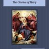 Glories of Mary Audiobook by Saint Alphonsus Liguori