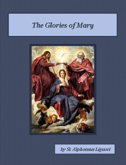 Glories of Mary Audiobook by Saint Alphonsus Liguori