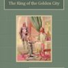 King of the Golden City Audiobook by Mother Mary Loyola
