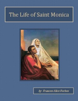 Life of Saint Monica Audiobook by Frances Alice Forbes
