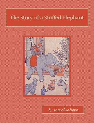 The Story of a Stuffed Elephant Audiobook by Laura Lee Hope